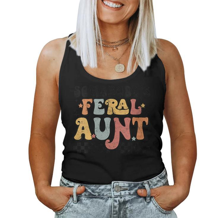 Groovy Somebodys Feral Aunt Mom Retro  For Mom Women Tank Top