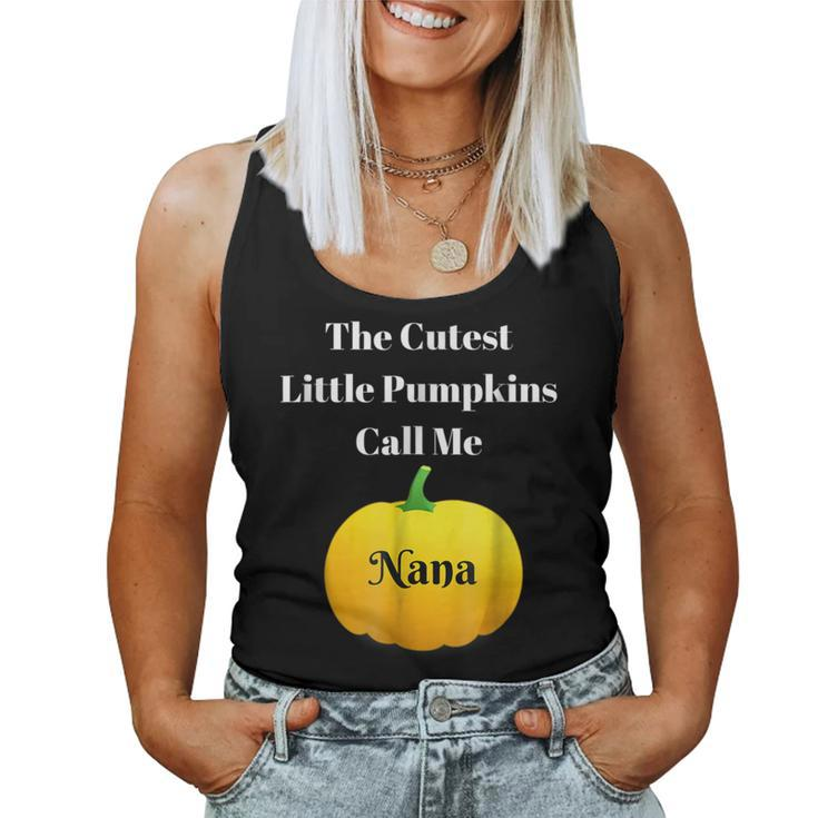 Halloween Cutest Little Pumpkins Call Me Nana Halloween Women Tank Top