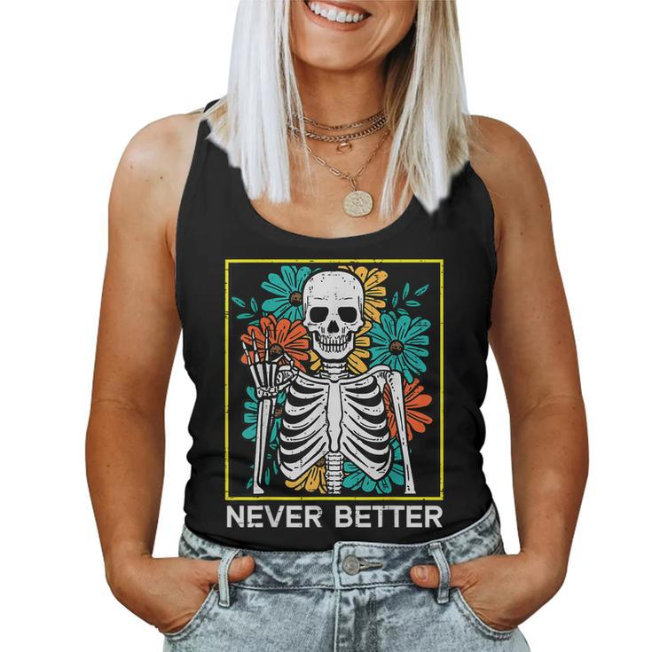 Halloween Skeleton Flowers Never Better Costume Girls Women Tank Top