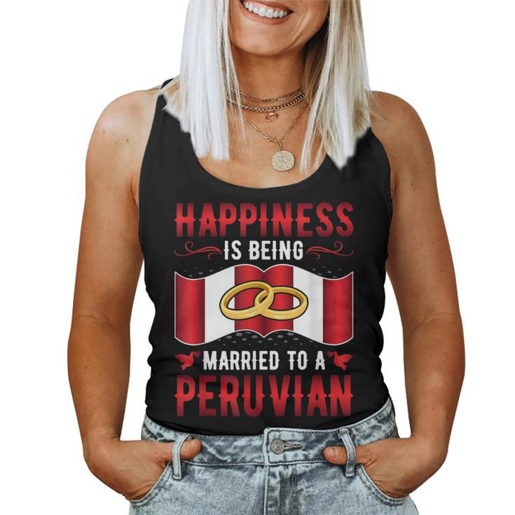Happiness Is Being Married To A Peruvian Girl Wife Husband Women Tank Top