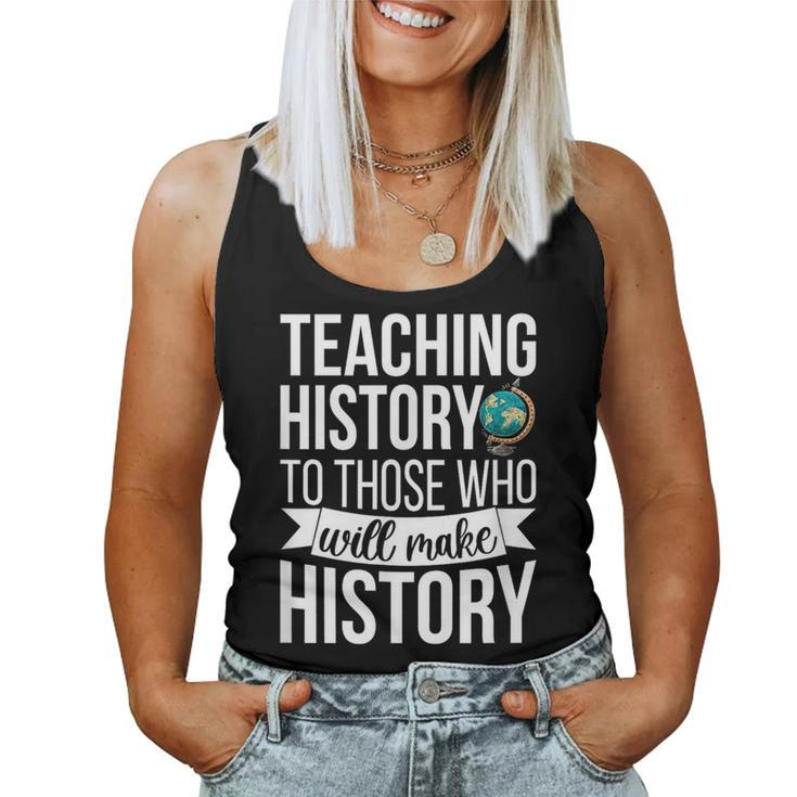 History Teacher Appreciation History Teaching Women Tank Top Weekend Graphic