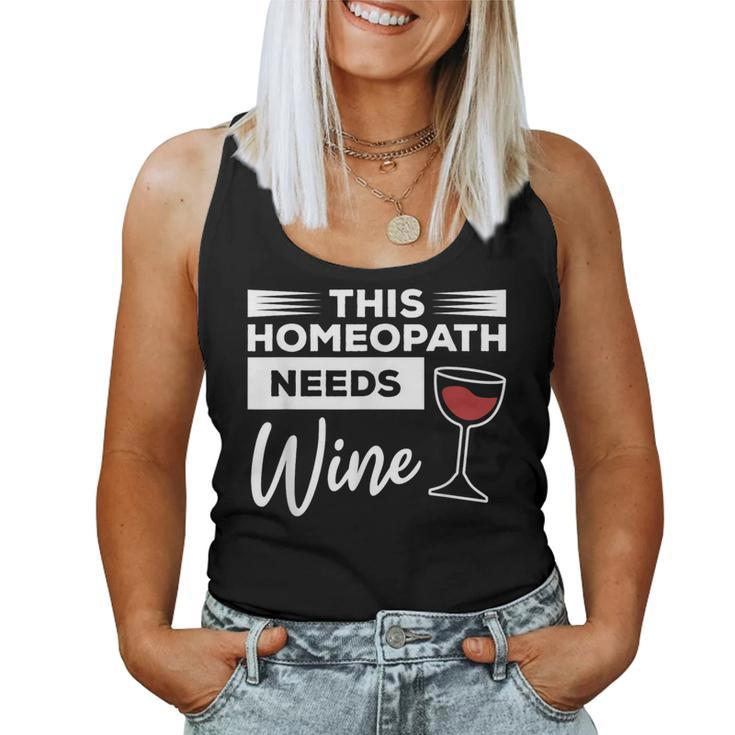 This Homeopath Needs Wine Homeopathy Practitioner Women Tank Top