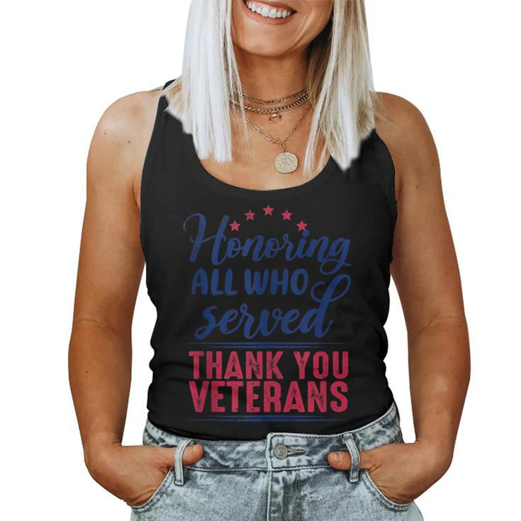 Honoring All Who Served Thank You Veterans Day For Women Women Tank Top