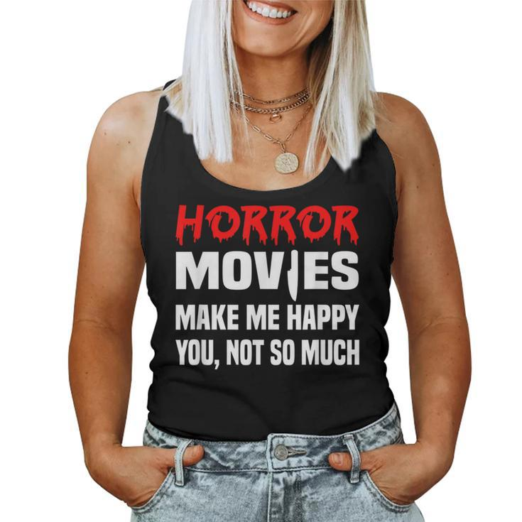 Horror Movie Sarcastic Horror Films Horror Lover Horror Women Tank Top