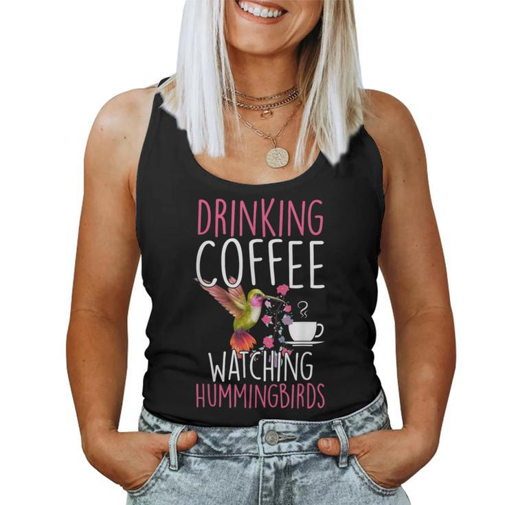 Hummingbird Love Drinking Coffee Watching Hummingbirds  Women Tank Top Weekend Graphic