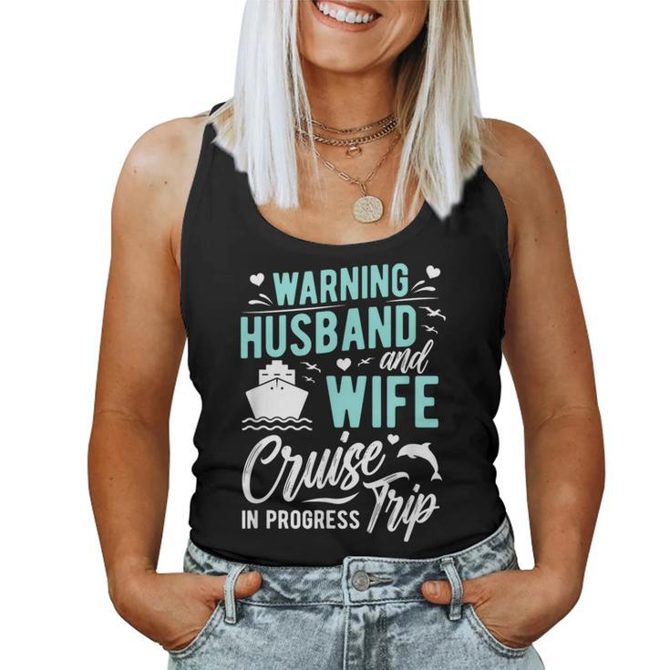 Husband And Wife Cruise Trip In Progress Husband Wife Cruise  Women Tank Top Basic Casual Daily Weekend Graphic