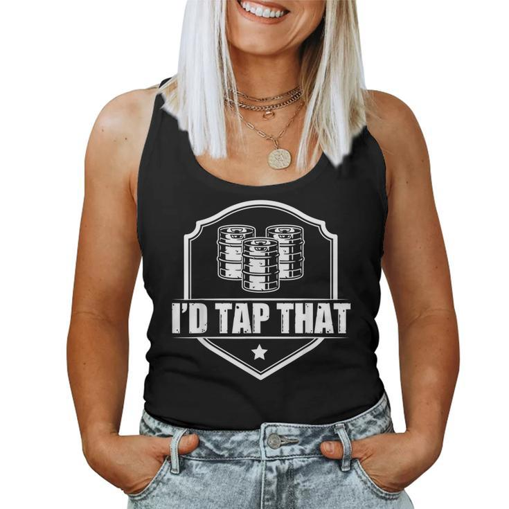 Id Tap That Beer Alcohol Drinker College Student Women Tank Top