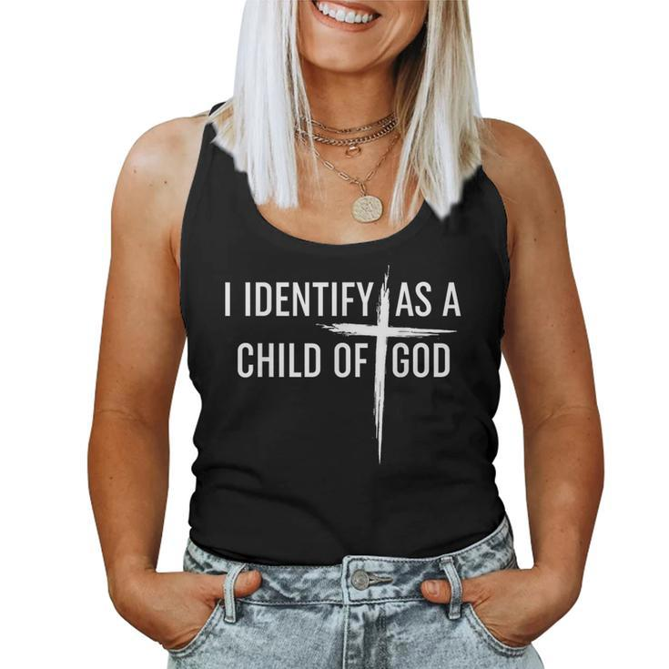 I Identify As A Child Of God Christian For Women Tank Top