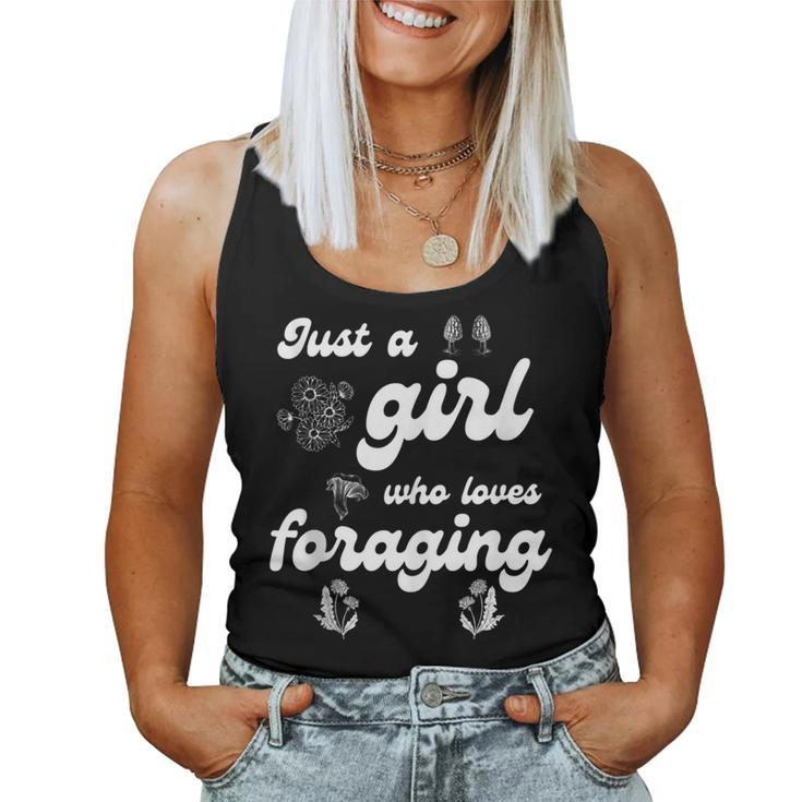 I'm Just A Girl Who Loves Foraging Edible Plants Mushrooms Women Tank Top