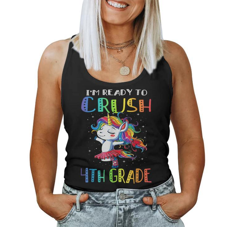 Im Ready To Crush 4Th Grade Unicorn First Day Of Girls  Women Tank Top