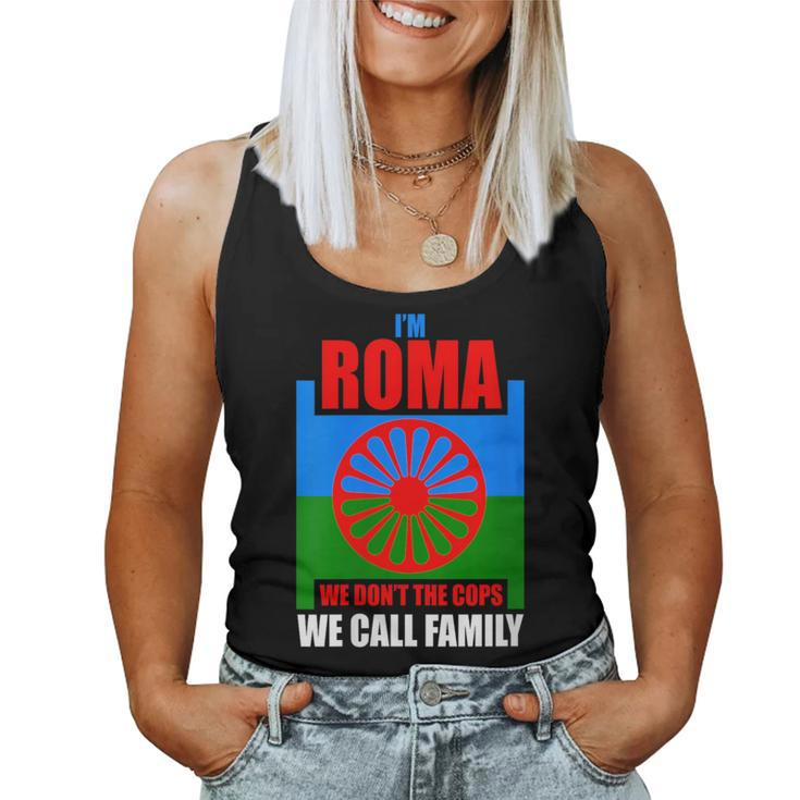 I'm Roma We Call Family Traveller Romani Flag Women Tank Top