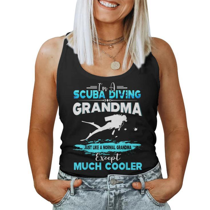 I'm A Scuba Diving Grandma Except Much Cooler Women Tank Top