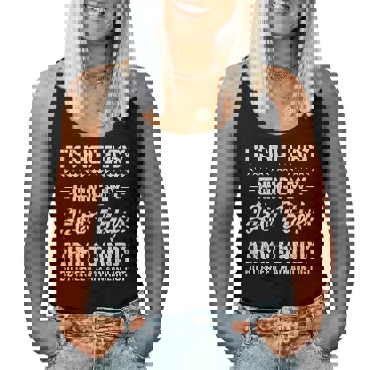 Its Not Easy Being My Hot Wifes Arm Candy Humor Husband Joke For Husband Women Tank Top