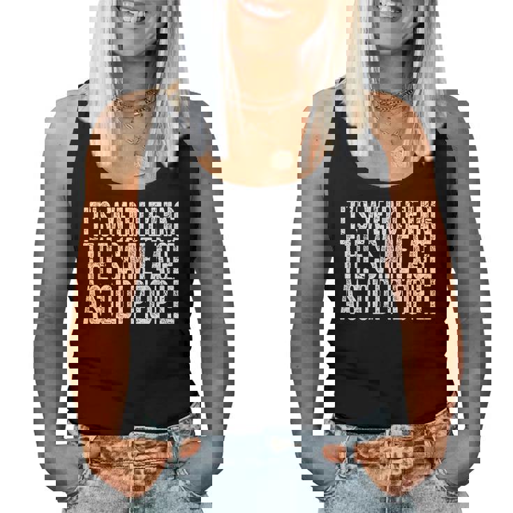 Its Weird Being The Same Age As Old People Retro Sarcastic s For Old People Women Tank Top