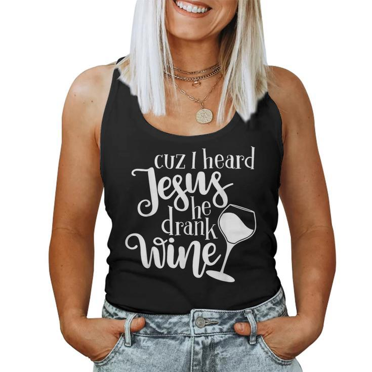 Jesus Drank Wine Drunk Drinking Lover Girl Woman Glass Women Tank Top