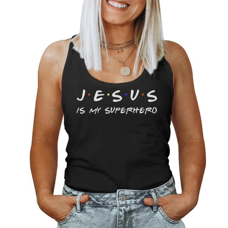Jesus Is My Superhero  Believe God Powerful Christian  Women Tank Top Weekend Graphic