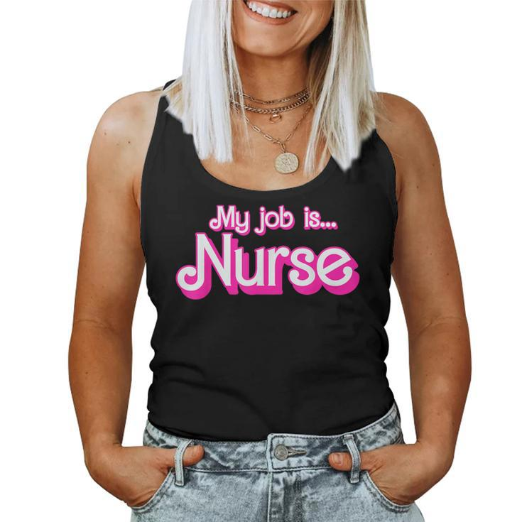 My Job Is Nurse Pink Retro Rn Nursing School Lpn Lvn Womens Women Tank Top