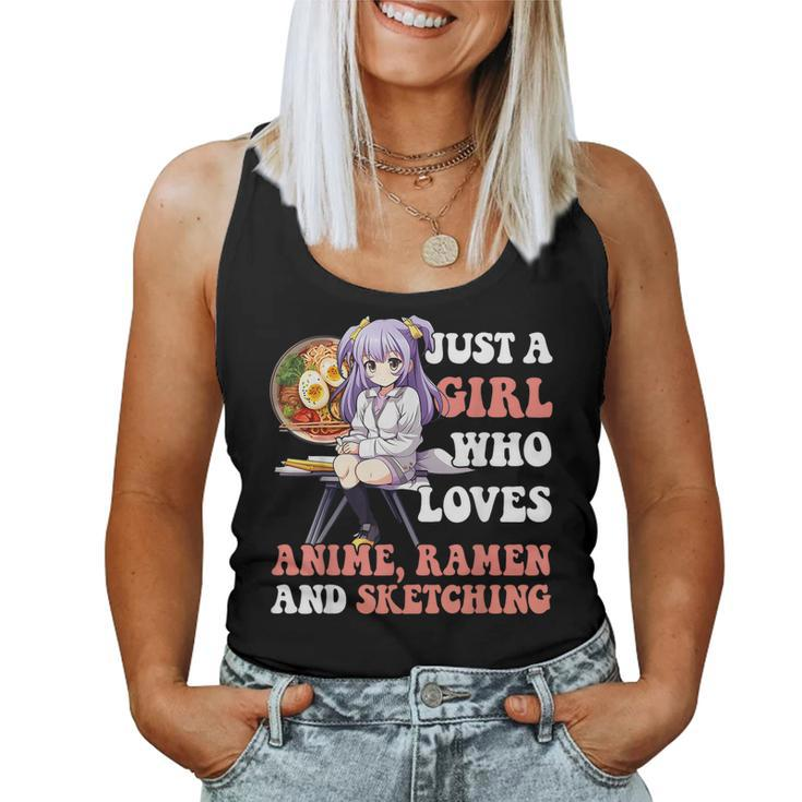 Just A Girl Who Loves Anime Ramen And Sketching Women Tank Top