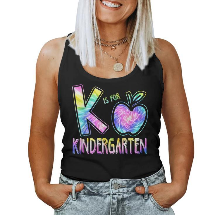 K Is For Kindergarten Teacher Tie Dye Back To School Kinder Kindergarten Teacher Women Tank Top