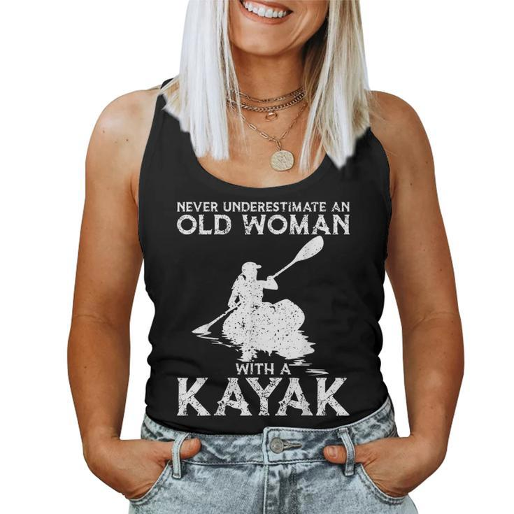 Kayaking Never Underestimate An Old Woman With A Kayak Women Tank Top