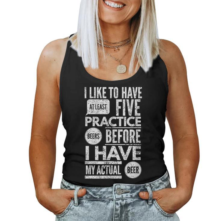 I Like To Have At Least Five Practice Beers Women Tank Top