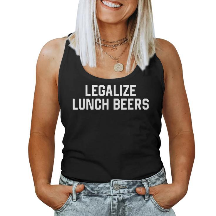 Legalize Lunch Beers Women Tank Top