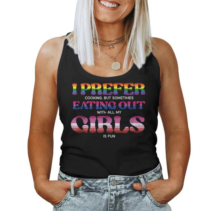 Lgbt Prefer Eating Out Girls Lesbian Bi Gay Women Men Women Tank Top