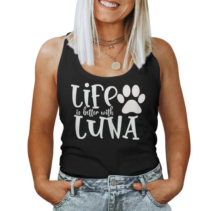 Life Is Better With Luna Pet Dog Owner Christmas Mom Women Tank Top