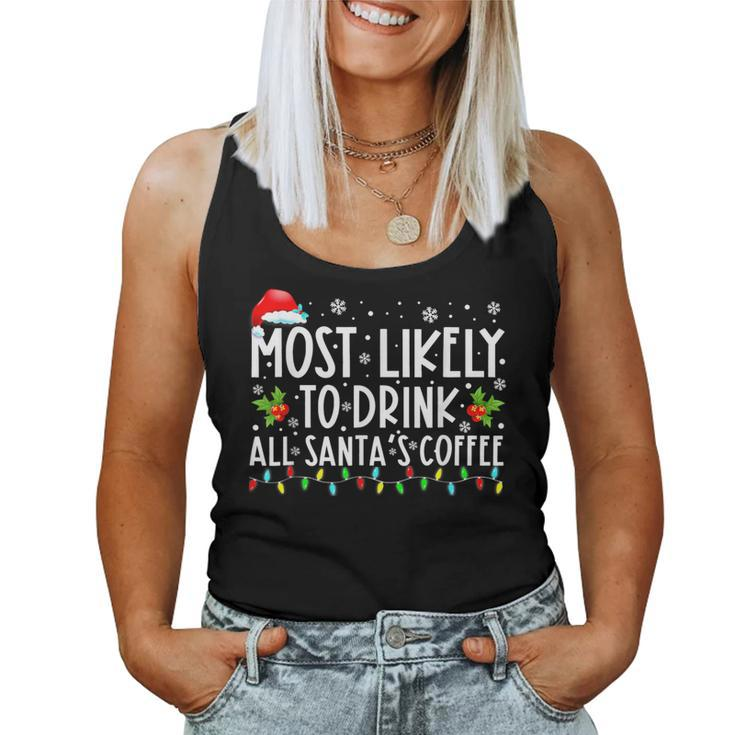 Most Likely To Drink All Santa's Coffee Christmas Pajamas Women Tank Top