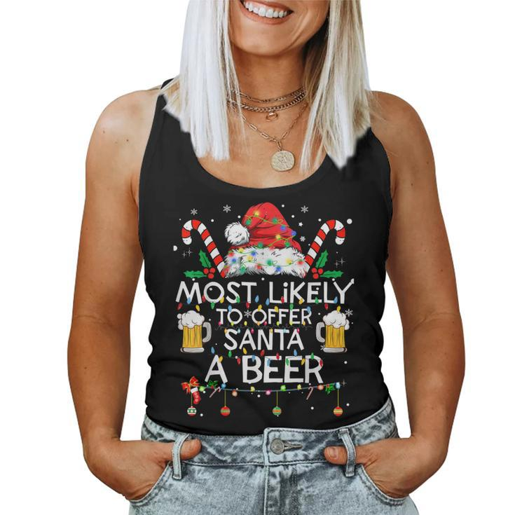 Most Likely To Offer Santa A Beer Christmas Drinking Women Tank Top
