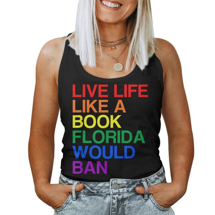 Live Like Book In Florida Lgbtq Rainbow Lgbtqia Pride Women Tank Top