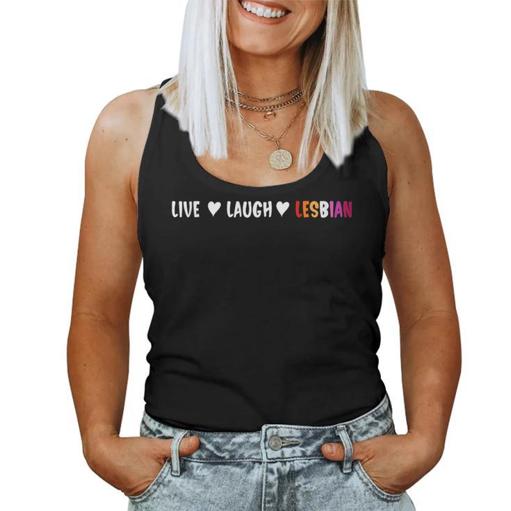 Live Laugh Lesbian Pride Women Women Tank Top