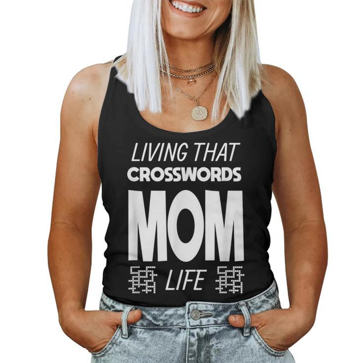 Living That Crosswords Mom Life Crossword Puzzle Lover Women Tank Top
