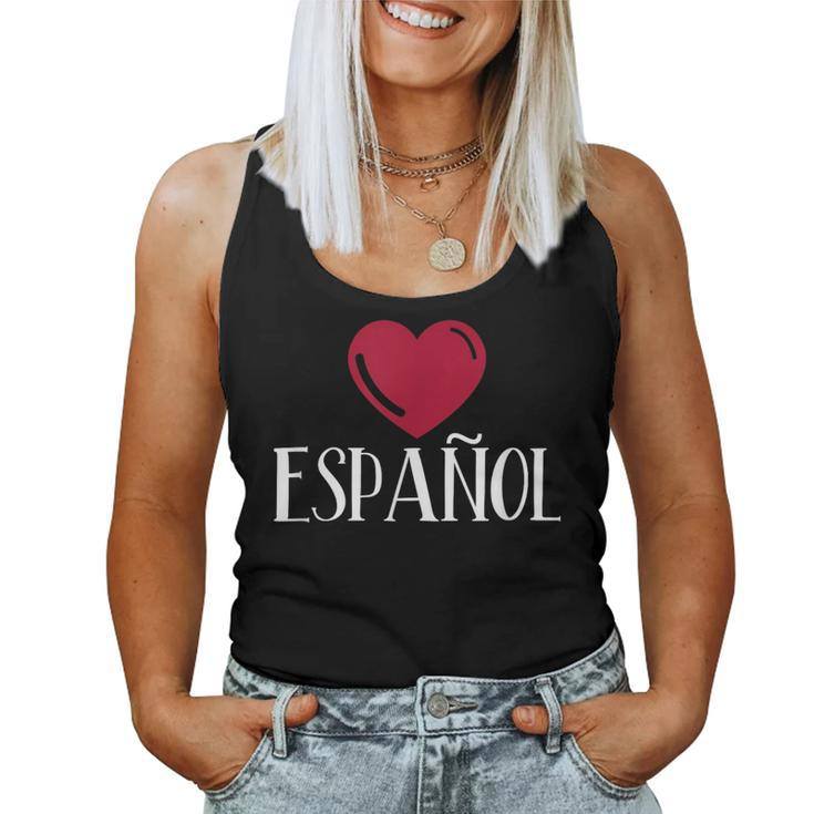 I Love Espanol Heart Spanish Language Teacher Or Student Women Tank Top