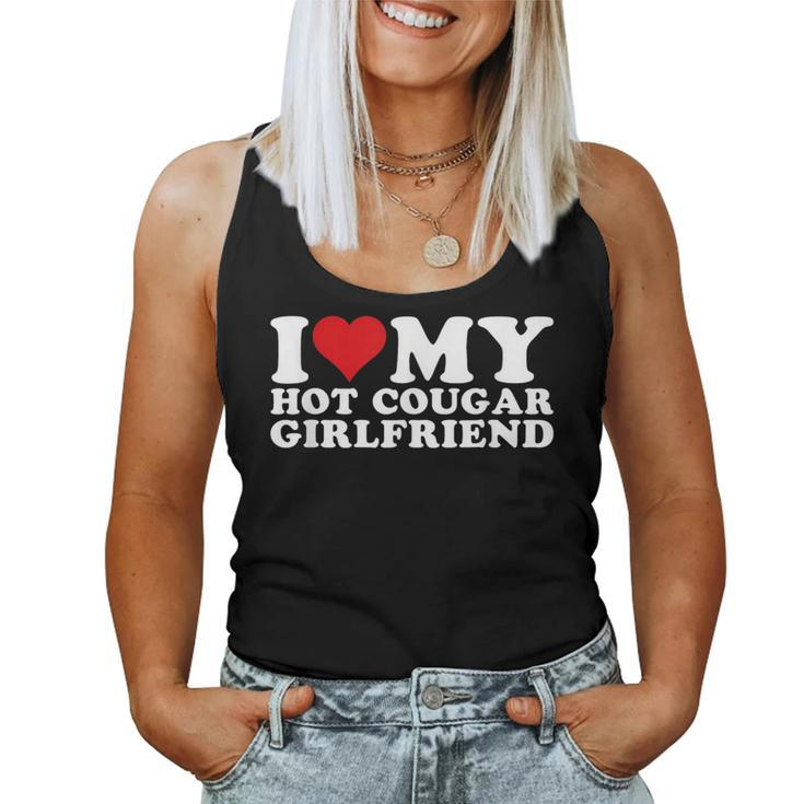 I Love My Hot Cougar Girlfriend I Heart My Hot Cougar Gf Women Tank Top
