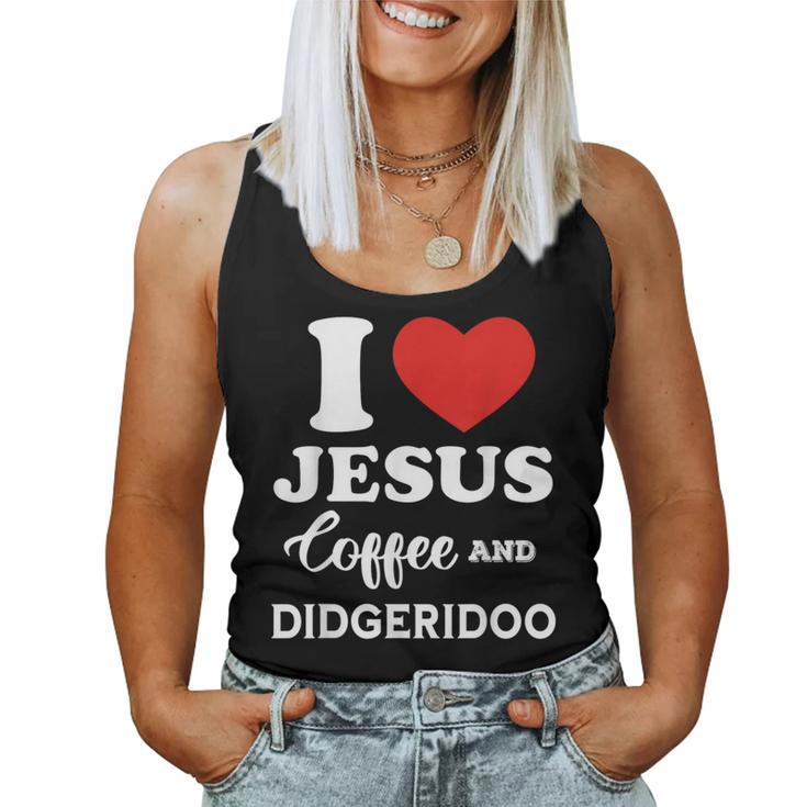 I Love Jesus Coffee And Playing Didgeridoo For Didgeridooer Women Tank Top