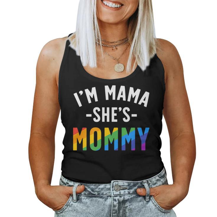 Im Mama Shes Mommy Gay Pride Lesbian Couple Women Women Tank Top
