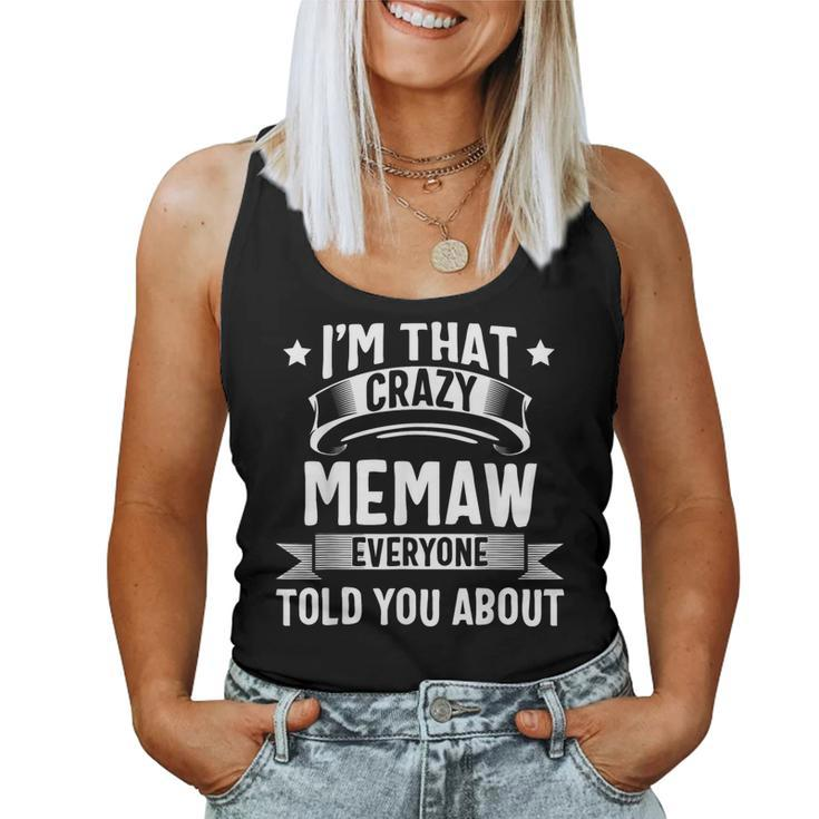 Memaw I'm That Crazy Memaw Cute Women Tank Top
