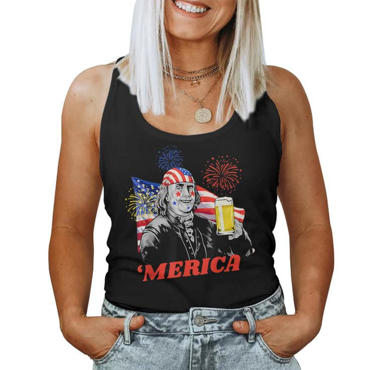 Merica 4Th Of July Usa Flag Ben Franklin Beer Bzr Women Tank Top