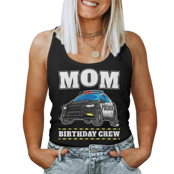Mom Birthday Crew Police Car Policeman Officer Mommy Mama For Mom Women Tank Top