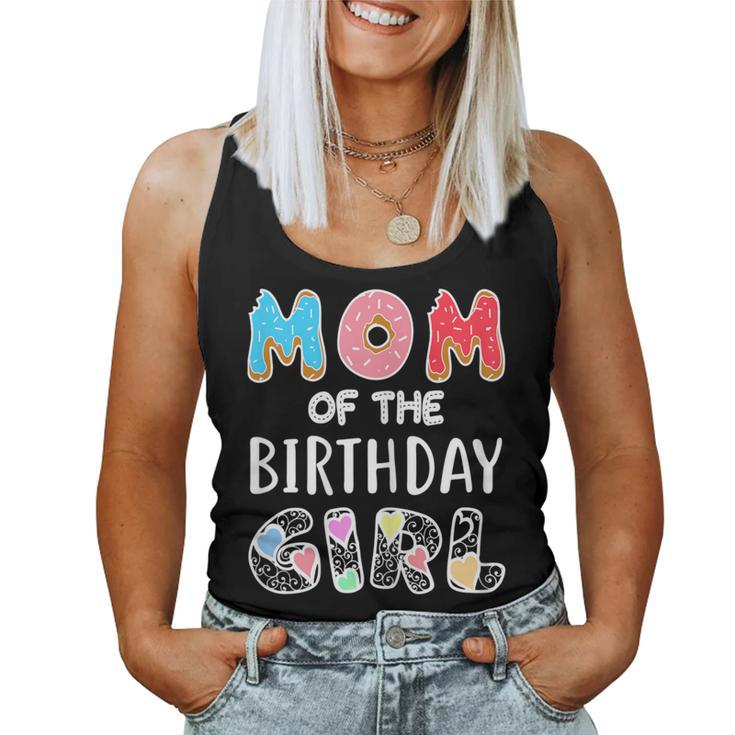 Mom Of The Birthday Girl Donut Party Idea Women Tank Top