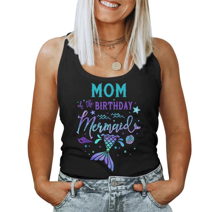 Mom Of The Birthday Mermaid Theme Party Squad Security Mommy Women Tank Top
