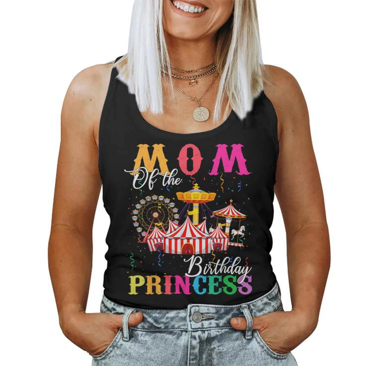 Mom Of The Birthday Princess Girl Circus Party Carnival Women Tank Top