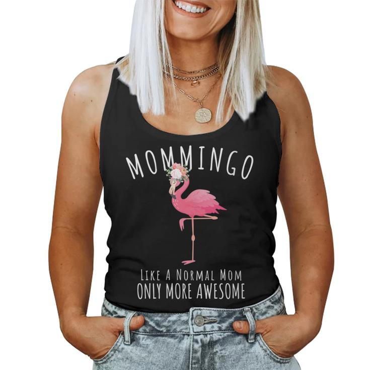 Mommingo Like An Mom Only Awesome Floral Flamingo Women Tank Top