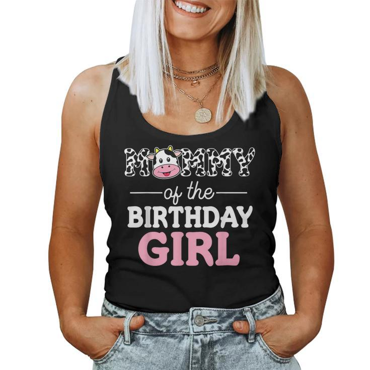 Mommy Of The Birthday Girl Farming Cow Family Cute Gifts Women Tank Top Weekend Graphic