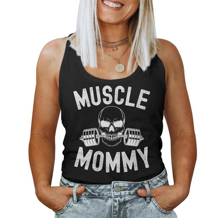 Muscle Mommy Weightlifter Mom Cool Skull Gym Mother Workout Women Tank Top