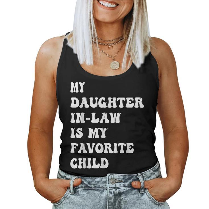 My Daughter In Law Is My Favorite Child Fathers Day Dad  Women Tank Top Basic Casual Daily Weekend Graphic