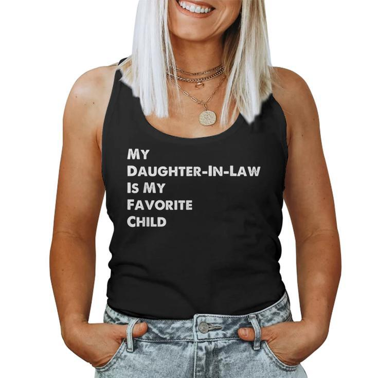 My Daughter-In-Law Is My Favorite Child Sons Wife Funny  Women Tank Top Basic Casual Daily Weekend Graphic