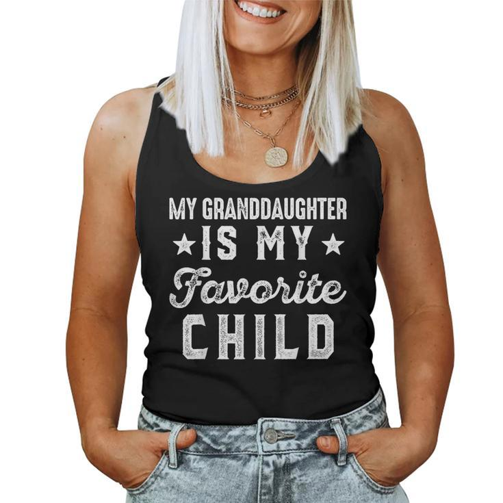 My Granddaughter Is My Favorite Child Funny Grandpa Grandma  Women Tank Top Basic Casual Daily Weekend Graphic