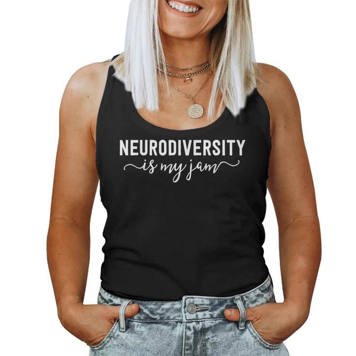 Neurodiversity Is My Jam Sped Teacher Special Education Women Tank Top